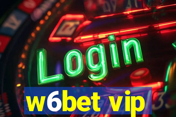 w6bet vip